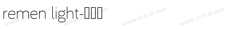 remen light字体转换